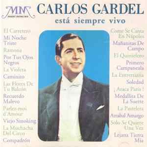 Carlos Gardel - Está Siempre Vivo FLAC album