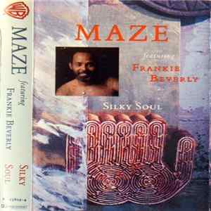 Maze Featuring Frankie Beverly - Silky Soul FLAC album