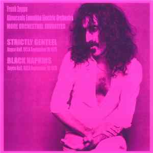 Frank Zappa, Abnuceals Emuukha Electric Orchestra - Strictly Genteel / Black Napkins FLAC album