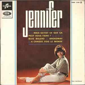 Jennifer - Mais Qu'Est-Ce Que Ca Peut Vous Faire ? FLAC album