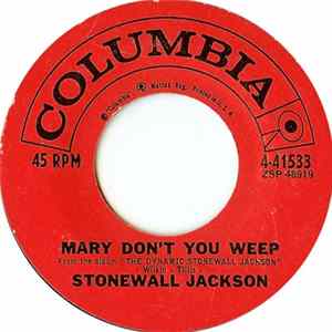 Stonewall Jackson - Mary Don't You Weep FLAC album