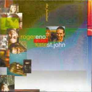 Roger Eno With Kate St. John - The Familiar FLAC album
