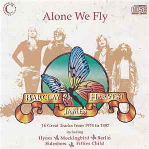 Barclay James Harvest - Alone We Fly FLAC album