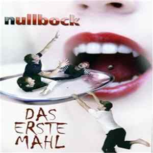nullbock - Das Erste Mahl FLAC album