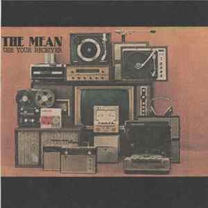 The Mean - Use Your Receiver FLAC album