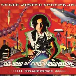 Roger Joseph Manning Jr. - The Land Of Pure Imagination FLAC album