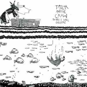 Tailor And The Crow - To This I Will Declare FLAC album