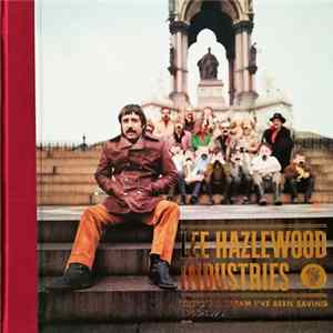 Various - There's A Dream I've Been Saving: Lee Hazlewood Industries 1966-1971 FLAC album