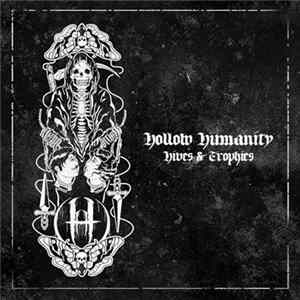 Hollow Humanity - Hives & Trophies FLAC album
