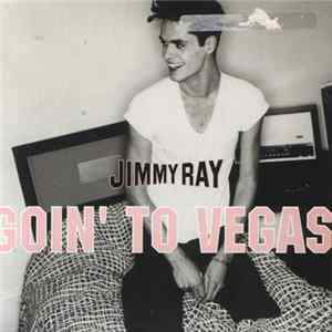 Jimmy Ray - Goin' To Vegas FLAC album