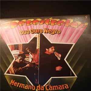 Duo Ouro Negro, Frei Hermano Da Câmara - Superestrelas Da Música Portuguesa FLAC album