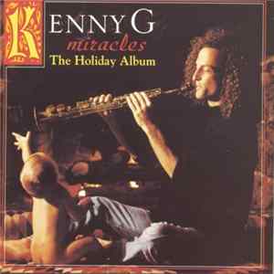 Kenny G - Miracles - The Holiday Album FLAC album