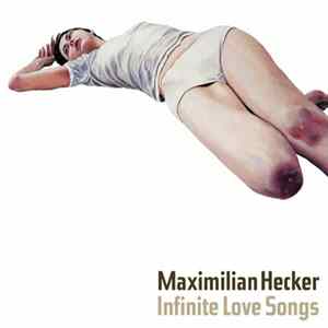 Maximilian Hecker - Infinite Love Songs FLAC album