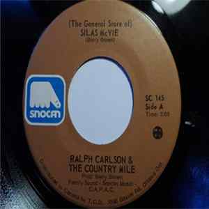 Ralph Carlson & Country Mile - The General Store Of Silas Mcvie FLAC album