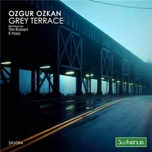 Ozgur Ozkan - Grey Terrace FLAC album