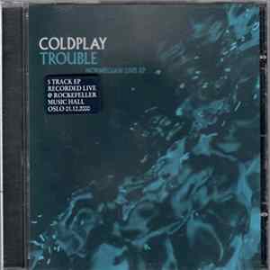 Coldplay - Trouble - Norwegian Live EP FLAC album