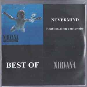 Nirvana - Extraits De La Réédition 20ème Anniversaire De Nevermind Et Du Best Of FLAC album