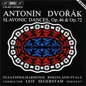 Antonín Dvořák, Staatsphilharmonie Rheinland-Pfalz, Leif Segerstam - Slavonic Dances, Op. 46 & Op. 72 FLAC album