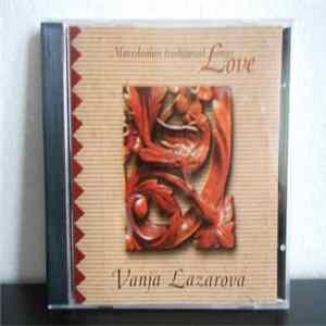 Vanja Lazarova - Macedonian Traditional Love Songs FLAC album