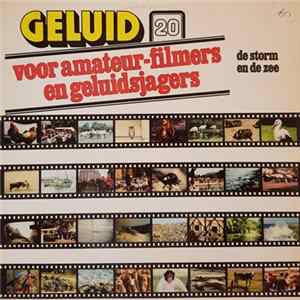 No Artist - Geluid Voor Amateur-Filmers En Geluidsjagers 20: De Storm En De Zee FLAC album