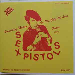 Sex Pistols - Sex Pistols Revolt In Paris FLAC album
