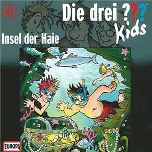 Boris Pfeiffer - Die Drei ??? Kids 41 - Insel Der Haie FLAC album