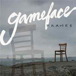 Gameface / Old Flings - Frames / I'll Find My Way Back To You FLAC album