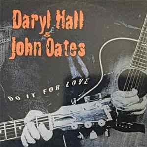 Daryl Hall & John Oates - Do It For Love FLAC album