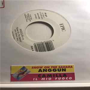 Anggun / Camilla - Snow On The Sahara / Il Mio Fuoco FLAC album