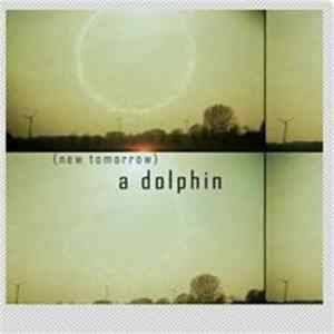 A Dolphin - (New Tomorrow) FLAC album