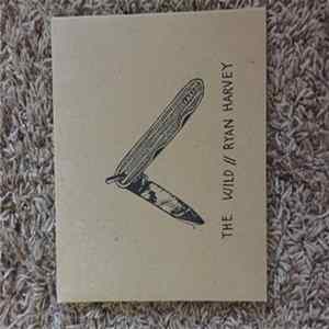 The Wild, Ryan Harvey - Split FLAC album