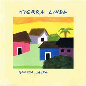George Salta - Tierra Linda FLAC album