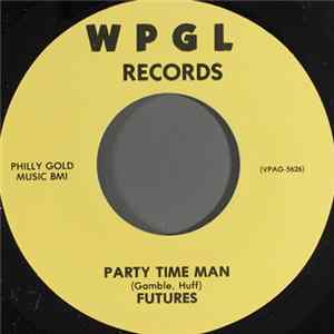 Futures / Sons Of Robin Stone - Party Time Man / Got To Get You Back FLAC album