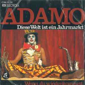 Adamo - Diese Welt Ist Ein Jahrmarkt / Wenn Du Wiederkommst FLAC album