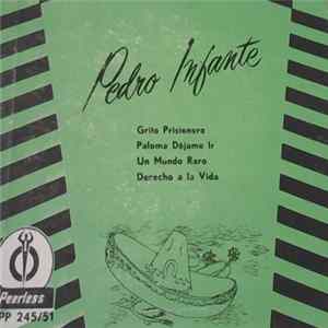 Pedro Infante - Grito Prisionero FLAC album