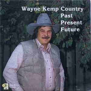 Wayne Kemp - Country Past Present Future FLAC album