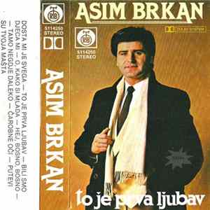 Asim Brkan - To Je Prva Ljubav FLAC album