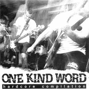 Various - One Kind Word Hardcore Compilation FLAC album