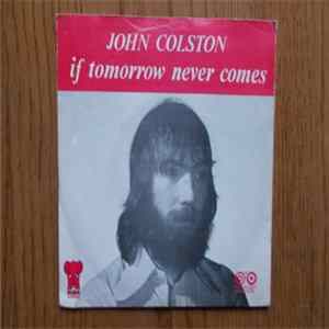 John Colston - If Tomorrow Never Comes FLAC album