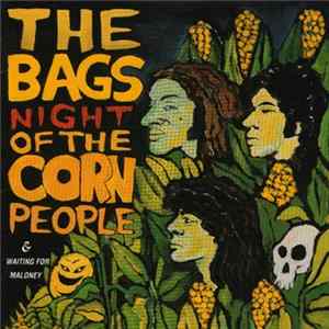 The Bags - Night Of The Corn People & Waiting For Maloney FLAC album