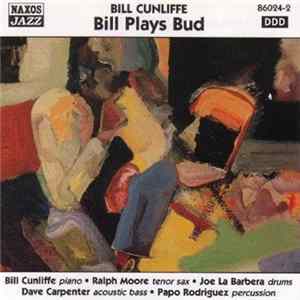 Bill Cunliffe - Bill Plays Bud FLAC album