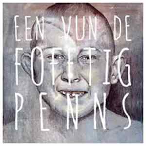 De fofftig Penns - Een vun de fofftig Penns FLAC album