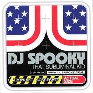 DJ Spooky That Subliminal Kid - Abstrakt Aggregate FLAC album