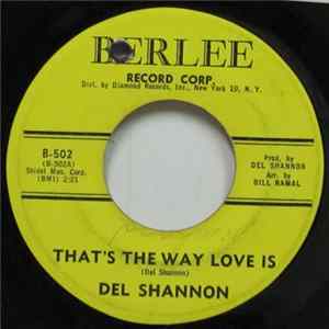 Del Shannon - That's The Way Love Is / Time Of The Day FLAC album