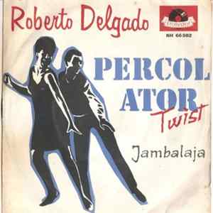 Roberto Delgado - Percol Ator FLAC album