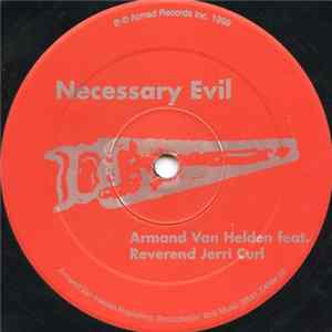 Armand Van Helden Feat. Reverend Jerri Curl - Necessary Evil FLAC album