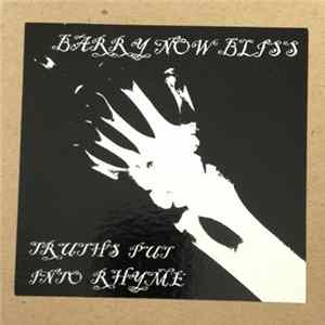 Barry Now Bliss - Truths Put Into Rhyme FLAC album
