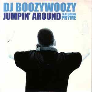 DJ BoozyWoozy Featuring Pryme - Jumpin' Around FLAC album