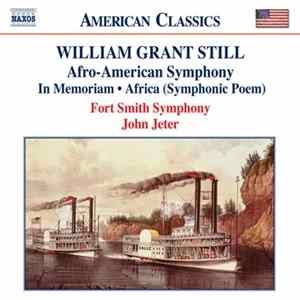 William Grant Still, Fort Smith Symphony, John Jeter - Afro-American Symphony • In Memoriam • Africa (Symphonic Poem) FLAC album