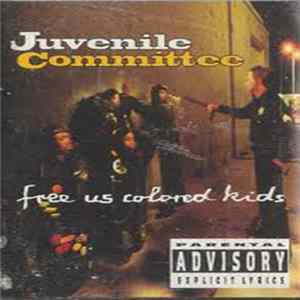 Juvenile Committee - Free Us Colored Kids FLAC album